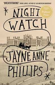 Ebook Night Watch Jayne Anne Phillips