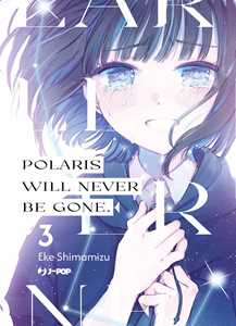 Libro Polaris will never be gone. Vol. 3 Eke Shimamizu