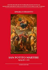 Libro San Potito martire. Agiografia e culto Angelo Disanto