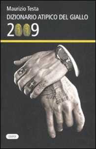 Libro Dizionario atipico del giallo 2009 Maurizio Testa