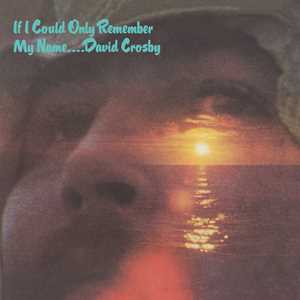 Vinile If I Could Only Remember My Name David Crosby