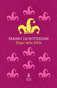 Libro  Elogio della follia Erasmo da Rotterdam