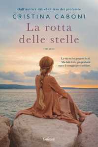 Libro La rotta delle stelle. Copia autografata su ex libris Cristina Caboni