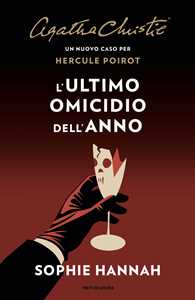 Libro L'ultimo omicidio dell'anno. Un nuovo caso per Hercule Poirot Sophie Hannah Agatha Christie®