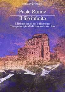 Libro Il filo infinito. Ediz. ampliata Paolo Rumiz
