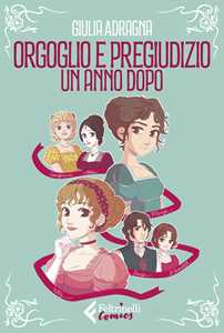 Libro Orgoglio e pregiudizio. Un anno dopo Giulia Adragna