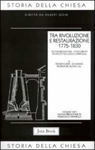 Libro Storia della Chiesa. Vol. 8\1: Tra rivoluzione e restaurazione (1775-1830). 