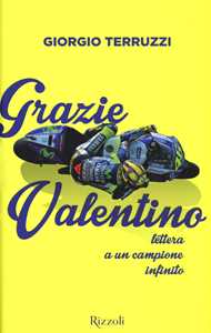 Libro Grazie Valentino. Lettera a un campione infinito Giorgio Terruzzi