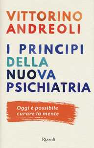 Libro I princìpi della nuova psichiatria Vittorino Andreoli