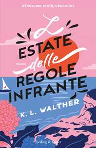 Libro L'estate delle regole infrante K. L. Walther