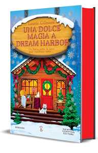 Libro Una dolce magia a Dream Harbor Laurie Gilmore
