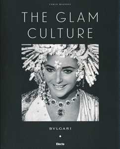 Libro The glam culture. Ediz. italiana Carlo Mazzoni