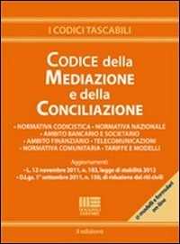 Libro Il codice della mediazione e della conciliazione Alberto Mascia Enzo Maria Tripodi