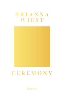 Libro Ceremony. Ediz. italiana Brianna Wiest