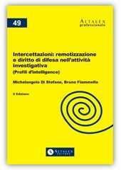 Libro Intercettazioni. Remotizzazione e diritto di difesa nell'attività investigativa Michelangelo Di Stefano Bruno Fiammella