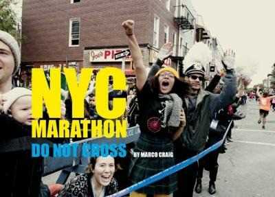 Libro NYC Marathon. Do not cross. Ediz. a colori Marco Craig