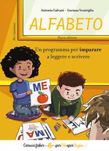 Libro Alfabeto. Un programma per imparare a leggere e scrivere. Per i bambini Antonio Calvani Luciana Ventriglia