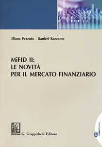 Libro MiFID II: le novità per il mercato finanziario Eliana Pezzuto Ranieri Razzante