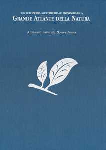 Libro Grande atlante della natura. Ambienti naturali, flora e fauna. Enciclopedia multimediale monografica 