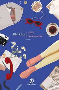 Libro Cuore l'innamorato Lily King