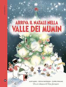 Libro Arriva il Natale nella valle di Mumin. Ediz. a colori Alex Haridi Cecilia Davidsson