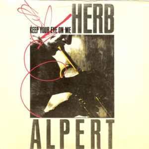 Keep Your Eye On Me - Vinile 7'' di Herb Alpert