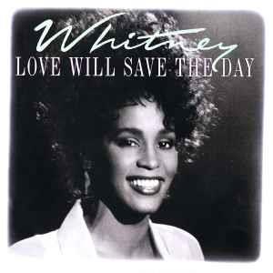 Love Will Save The Day - Vinile 7'' di Whitney Houston