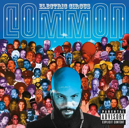 Electric Circus - CD Audio di Common