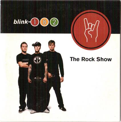 The Rock Show - CD Audio di Blink 182