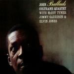 Ballads - CD Audio di John Coltrane,McCoy Tyner,Jimmy Garrison