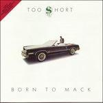Born to Mack - CD Audio di Too Short