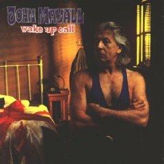 Wake Up Call - CD Audio di John Mayall