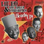 Heads Up! - CD Audio di Lil' Ed & the Blues Imperials