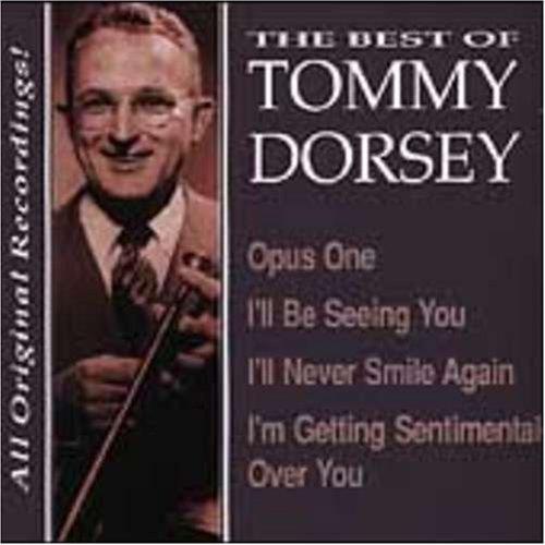 The Best Of - CD Audio di Tommy Dorsey