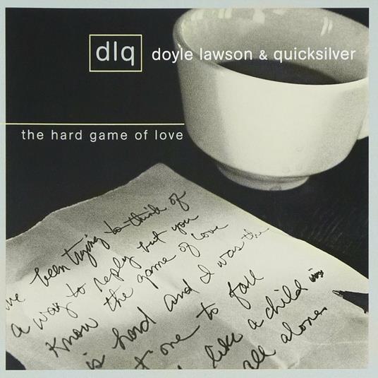 Hard Game of Love - CD Audio di Doyle Lawson,Quicksilver