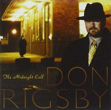 Midnight Call - CD Audio di Don Rigsby