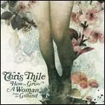 How to Grow a Woman from the Ground - CD Audio di Chris Thile