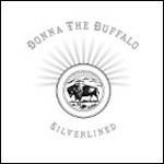 Silverlined - CD Audio di Donna the Buffalo