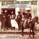 My Rough and Rowdy Ways vol.1