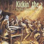 Kickin' the 3: The Best of Organ Trio Jazz