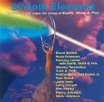 Smooth Elements. Smooth Jazz plays the Songs of Earth, Wind & Fire