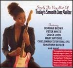 Today's Smooth Jazz Guitar. Simply the Very Best of