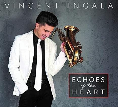 Echoes of the Heart - CD Audio di Vincent Ingala