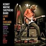 Live! In Chicago - CD Audio di Kenny Wayne Shepherd (Band)