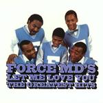 Let Me Love You. Force Md