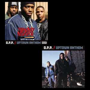 CD 7-O.P.P. / Uptown Anthem Naughty by Nature