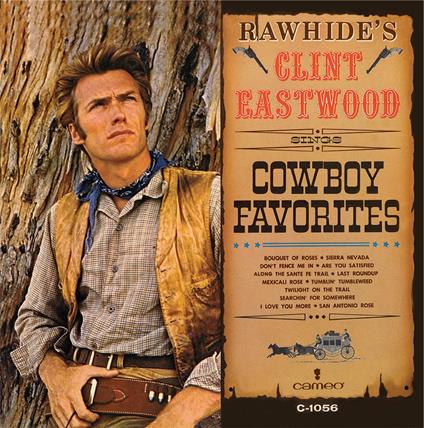 Rawhide's Clint Eastwood Sings Cowboy Favorites (Coloured Vinyl) - Vinile LP di Clint Eastwood
