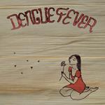 Dengue Fever (Deluxe Edition)