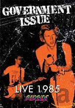 Government Issue. Live 1985 (DVD)