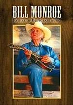 Bill Monroe. Father Of Bluegrass Music (DVD)